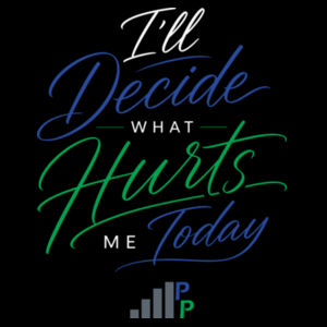I’ll DECIDE WHAT HURTS ME TODAY - WOMEN'S FITTED T-SHIRT - $JT7PEN$ Design