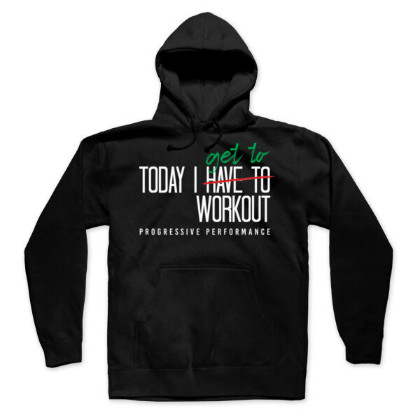 TODAY I GET TO WORKOUT - HOODIE - $24QSV1$ Thumbnail