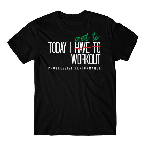TODAY I GET TO WORKOUT - T-SHIRT - $24QSV1$ Thumbnail